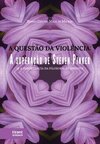 A questão da violência: a superação de Steven Pinker