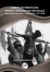 Linhas de frente das bandas marciais de São Paulo: uma história de tensões e negociações (1957-2000)