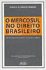 O Mercosul no Direito Brasileiro