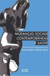 Mudanças sociais contemporâneas e saúde: Estudo sobre teoria social e saúde pública no brasil