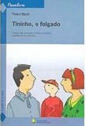 Tininho, o Folgado
