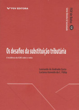 Os desafios da substituição tributária: a incidência do icms sobre o vinho