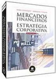 Mercados Financeiros e Estratégia Corporativa