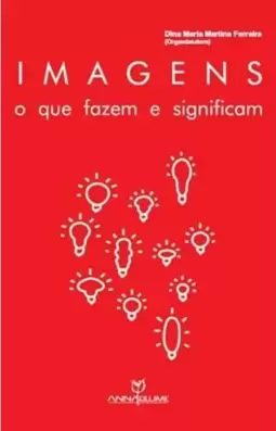 Imagens - o Que Fazem e Significam