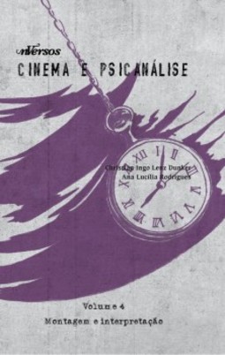 Cinema e psicanálise: Montagem e interpretação: interpretação da cura