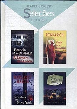 Reader's Digest À Sombra da Dúvida / A Cidade que se Apaixonou / Três Dias em Nova York / A Última Nota