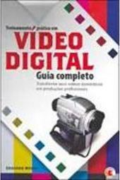 Treinamento Prático em Vídeo Digital: Guia Completo