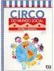 Circo do Mundo Social: História e Geografia: Classes de Alfabetização