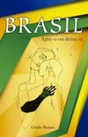 Brasil: ame-o ou deixe-o