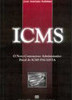 ICMS: o Novo Contencioso Administrativo Fiscal do ICMS Paulista