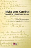 Muito bem, Carolina!: Biografia de Carolina Maria de Jesus