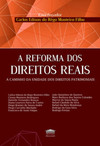 A reforma dos direitos reais: a caminho da unidade dos direitos patrimoniais