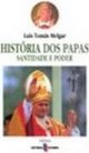 História dos Papas: Santidade e Poder - IMPORTADO