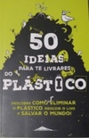 50 ideias para te livrares do plástico