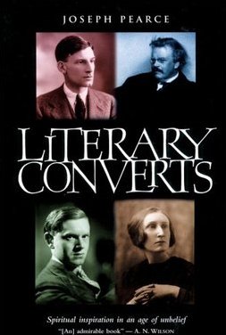 Literary Converts: Spiritual Inspiration in an Age of Unbelief