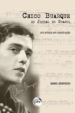 Chico Buarque no Jornal do Brasil: um artista em construção