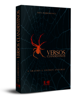 Versos clandestinos: A aranha e outros enigmas