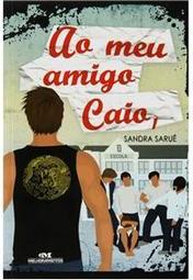 Ao meu Amigo Caio