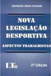 Nova Legislação Desportiva: Aspectos Trabalhistas