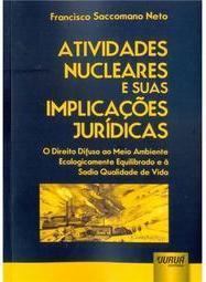 Atividades Nucleares e suas Implicações Jurídicas