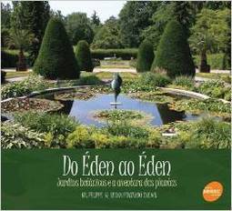 Do Éden ao Éden: Jardins Botânicos e a Aventura das Plantas