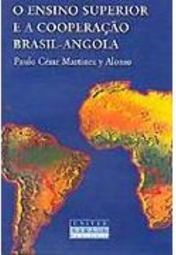 O Ensino Superior e a Cooperação Brasil-Angola