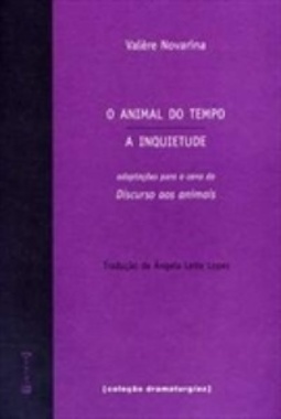 O animal do tempo / A inquietude