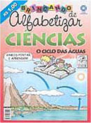 Brincando de Alfabetizar: Ciências: o Ciclo das Águas