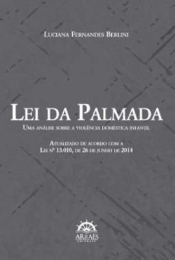 Lei da palmada: uma análise sobre a violência doméstica infantil