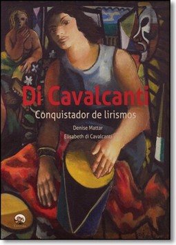 Di Cavalcanti . Conquistador De Lirismo