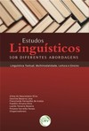 Estudos linguísticos sob diferentes abordagens: linguística textual, multimodalidade, leitura e ensino