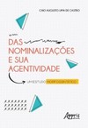 Das nominalizações e sua agentividade: um estudo morfosintático