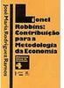 Lionel Robbins: Contribuição para a Metodologia da Economia