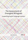 The assessment of emergent bilinguals: supporting English language learners
