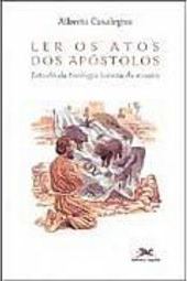 Ler os Atos dos Apóstolos: Estudo da Teologia Lucana da Missão