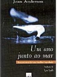 Um Ano Junto ao Mar: Pensamentos de uma Mulher Inacabada