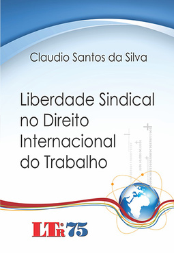 Liberdade sindical no direito internacional do trabalho