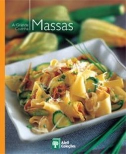 A Grande Cozinha: Massas