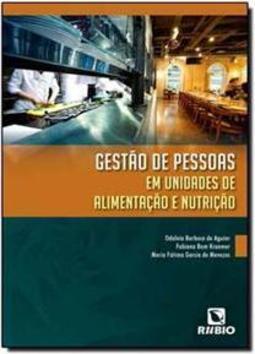 Gestão de pessoas em unidades de alimentação e nutrição