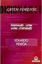 Dicionário de Latim Forense: Português-Latim Latim-Português