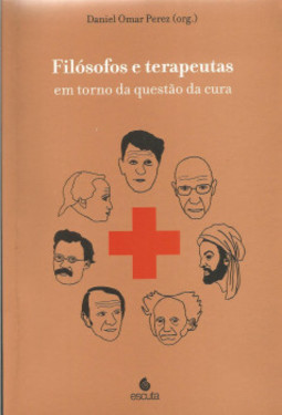Filósofos e terapeutas: em torno da questão da cura