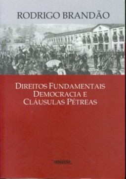 Direitos fundamentais, democracia e cláusulas pétreas