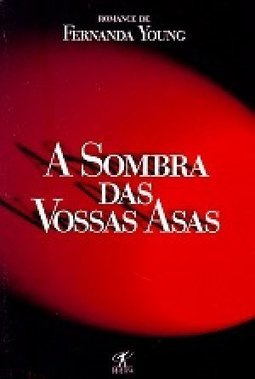 A Sombra Das Vossas Asas