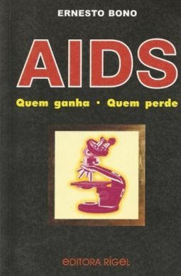 AIDS: Quem Ganha, Quem Perde