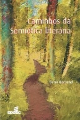 Caminhos da Semiótica Literária