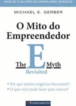 O MITO DO EMPREENDEDOR