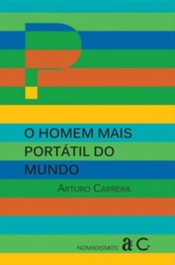 O homem mais portátil do mundo (Nomadismos)
