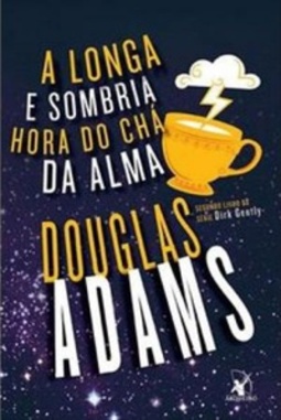Longa e Sombria Hora do Chá da Alma (Dirk Gently #2)