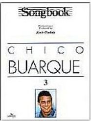 Songbook: Chico Buarque - vol. 3