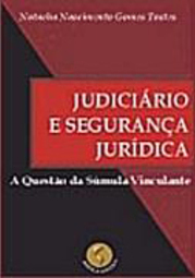 Judiciário e Segurança Jurídica: a Questão da Súmula Vinculante